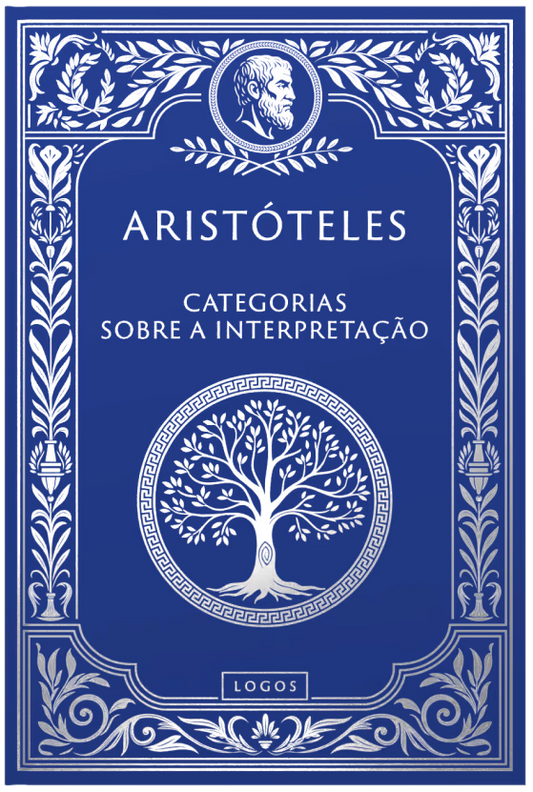 [Pré-venda] Aristóteles 01: Categorias e Sobre Interpretação - Aristóteles